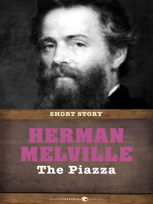 Title details for The Piazza by Herman Melville - Available